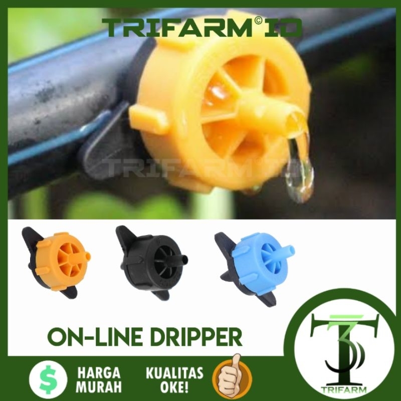 TRIFARM Irigasi Tetes / Drip Emitter / On-Line Dripper
