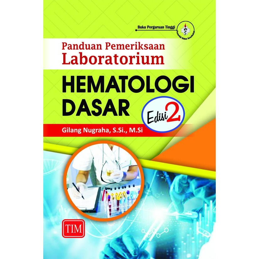 Buku ORIGINAL - Buku Panduan Pemeriksaan Laboratorium Hematologi Dasar Edisi 2 Gilang Nugraha TIM