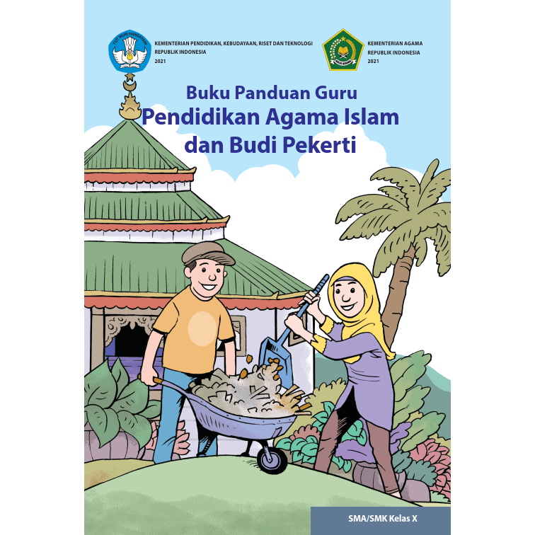 

Buku Panduan Guru Pendidikan Agama Islam Kurikulum MERDEKA SMA/SMK/MA