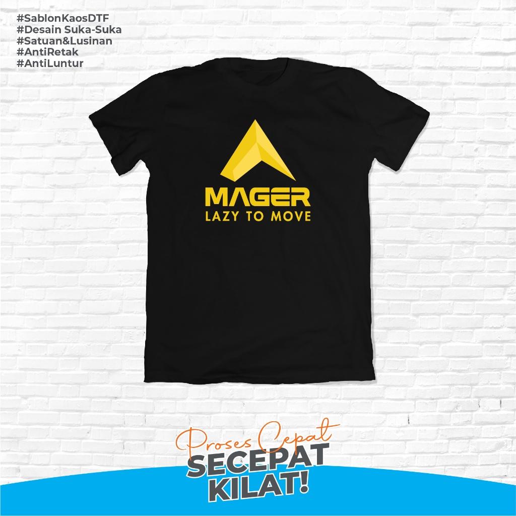 T-shirt Baju Kaos Plesetan MAGER Kaos Pria Wanita Cotton Combed 30s