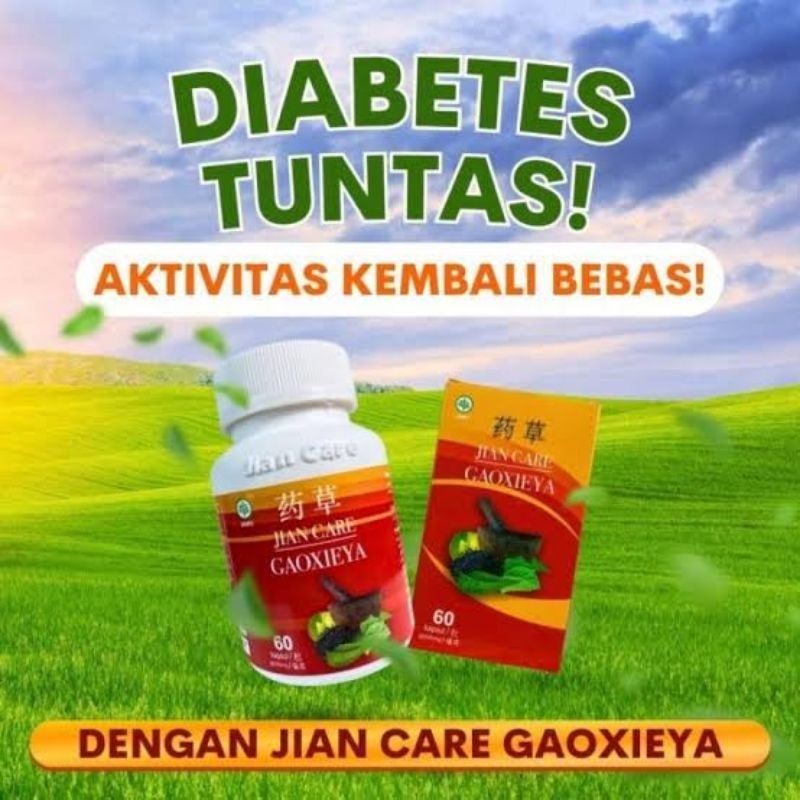 JIANCARE GAOXIEYA / Obat Herbal Ampuh Atasi Diabetes, Kencing Manis, Turunkan Kadar Gula Darah