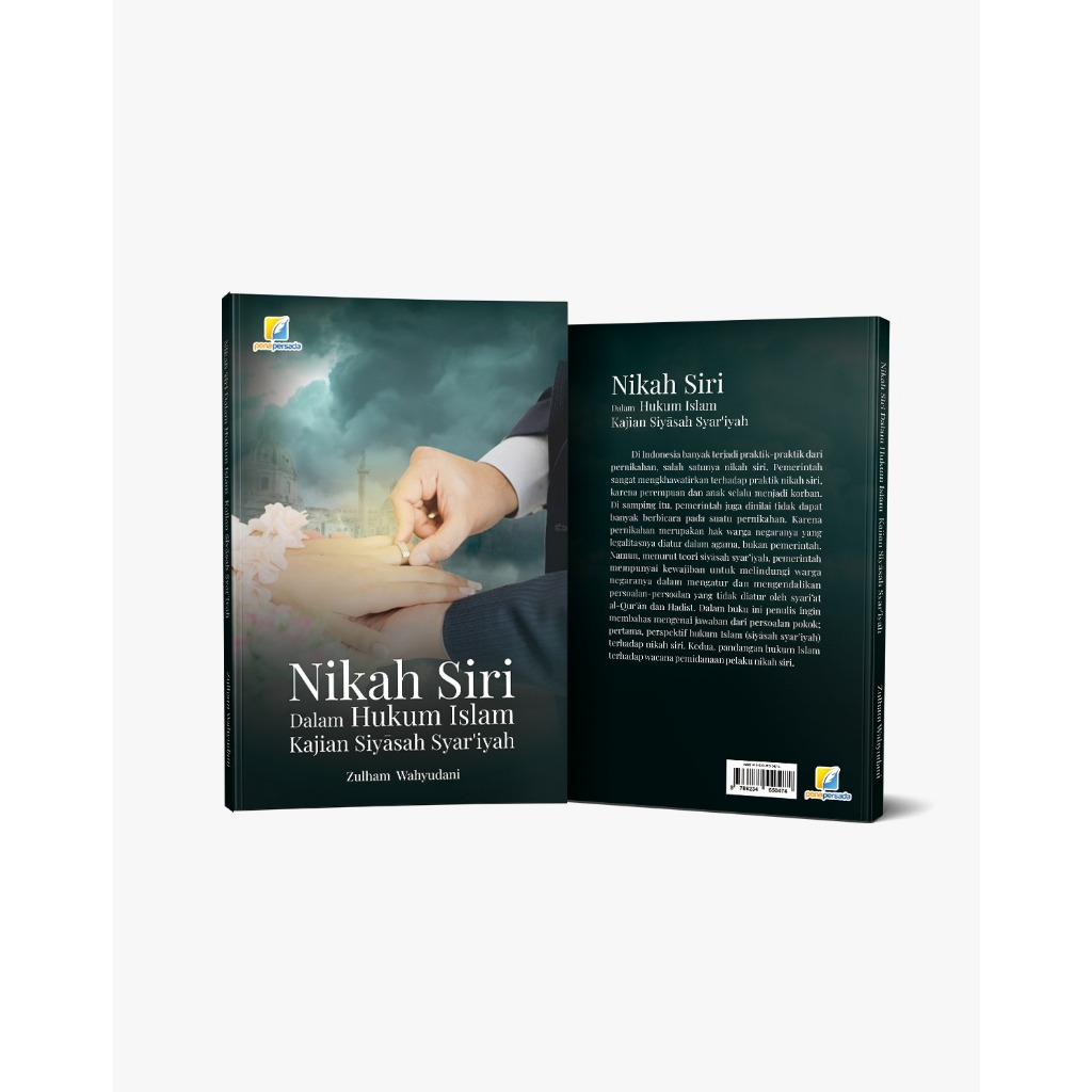 

Nikah Siri Dalam Perspektif Hukum Islam : Kajian Siyāsah Syar’iyah