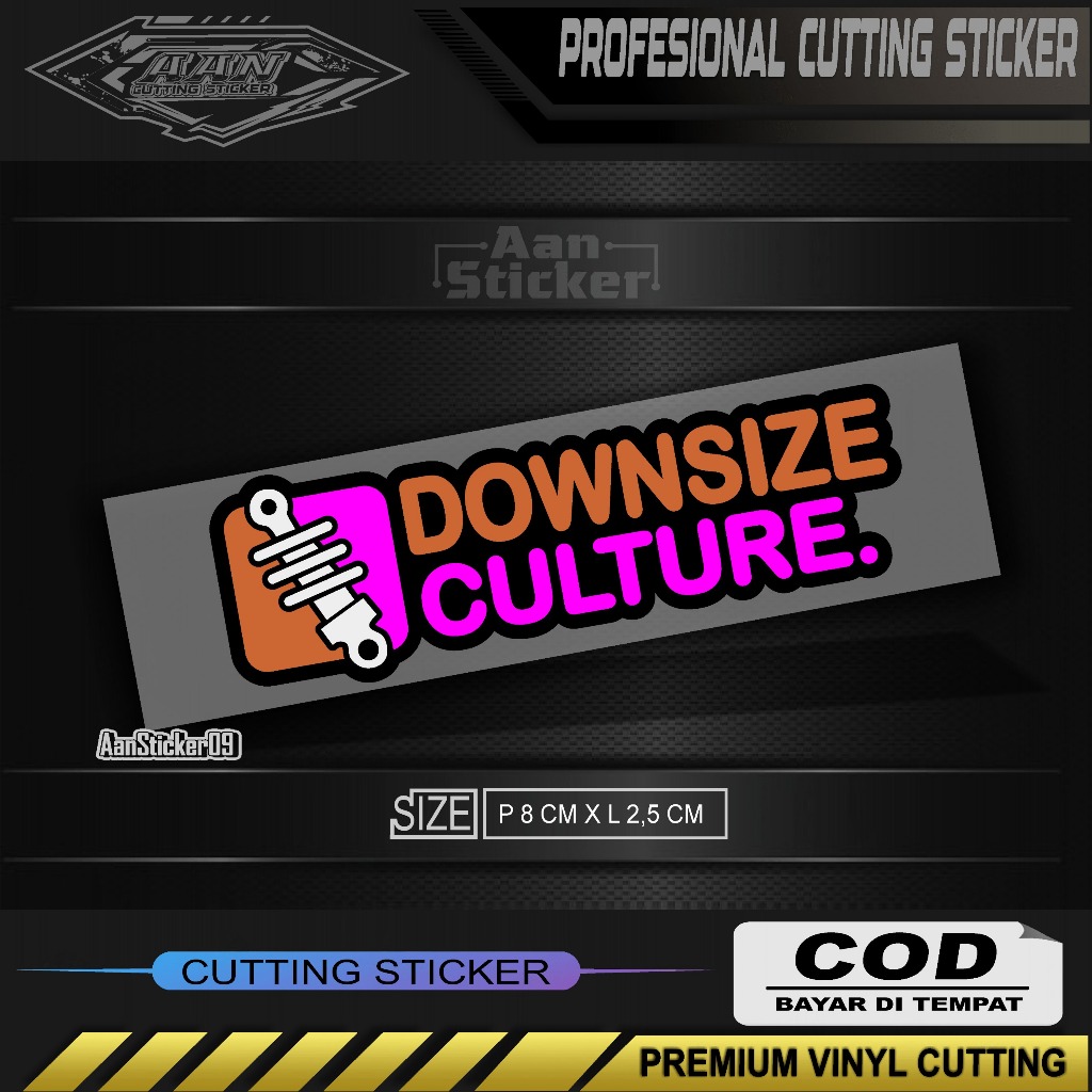 

stiker DOWNSIZE CULTURE. stiker cutting