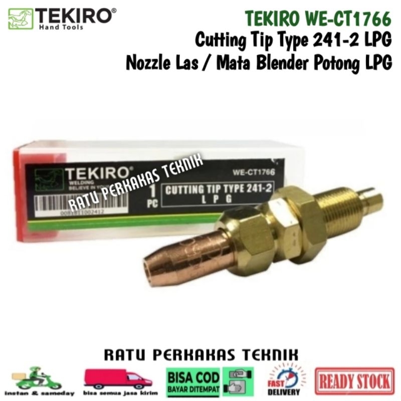 Tekiro Cutting Tip Type 241-2 LPG Nozzle Las WE-CT1766 / Mata Potong Blender Las Nozel Blander Origi