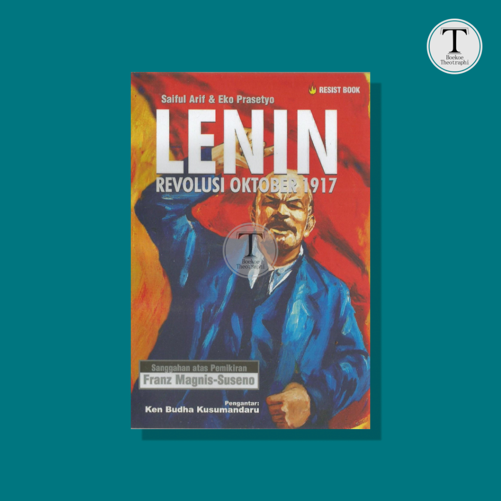 LENIN : Revolusi Oktober 1917 - Saiful Arif dan Eko Prasetyo