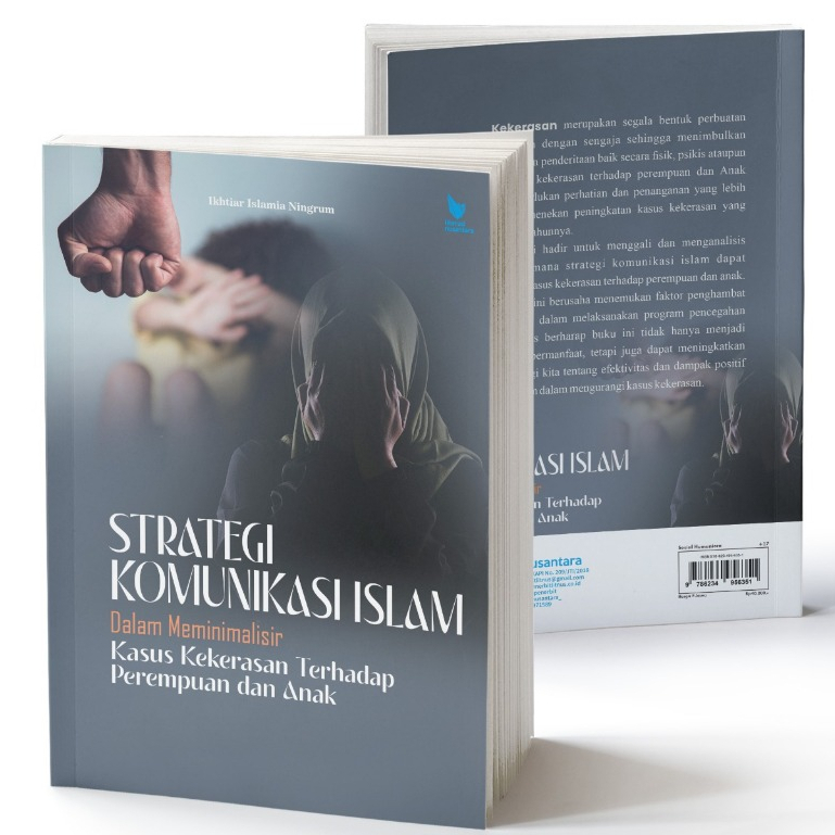 Strategi Komunikasi Islam dalam Meminimalisir Kasus Kekerasan Terhadap Perempuan dan Anak - Ikhtiar 