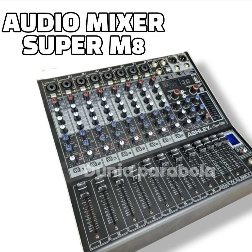 MIXER AUDIO ASHLEY 8 CHANNEL SUPER M8 DIGITAL EFEK 99DSP ORIGINAL USB BLUETOOTH