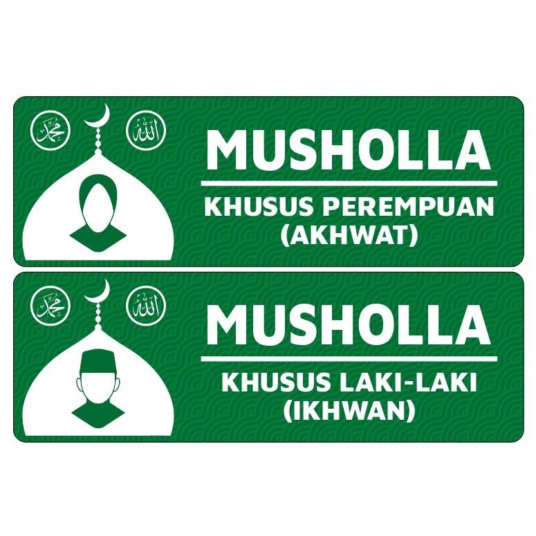 

STIKER VINYL SIGN MUSHOLLA KHUSUS PEREMPUAN / LAKI-LAKI ( AKHWAT / IKHWAN )