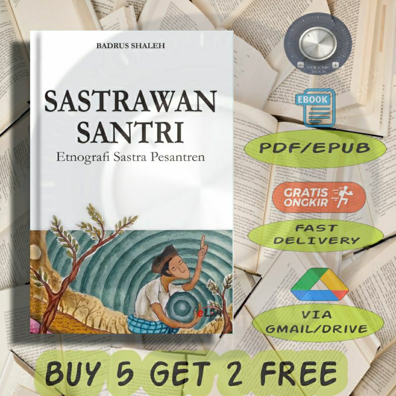 

Sastrawan Santri Etnografi Sastra Pesantren - Volume