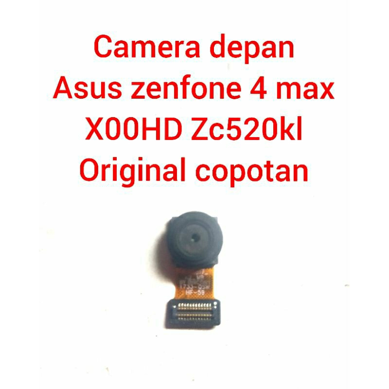 CAMERA Asus Zenfone 4 max  X00HD depan ori