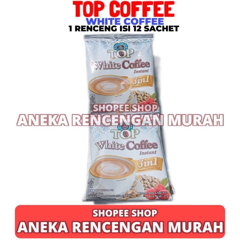 Top White Coffee 1 Renceng Isi 12 Sachet 21gr