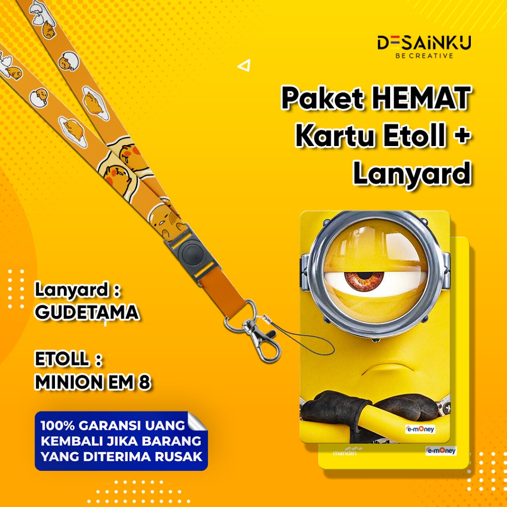 

PAKET HEMAT EMONEY + LANYARD / PAHE EMONEY MINION EM8 + LANYARD GUDETAMA