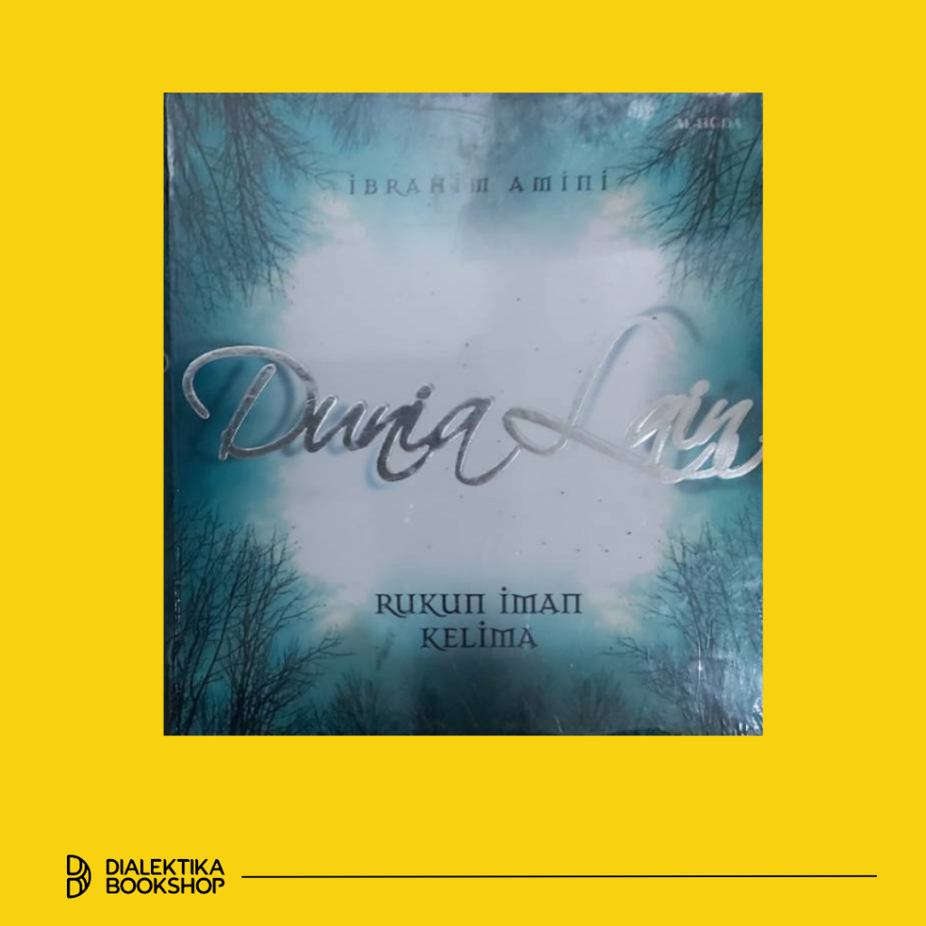DUNIA LAIN - Rukun Iman Kelima - Ibrahim Amini - Alhuda