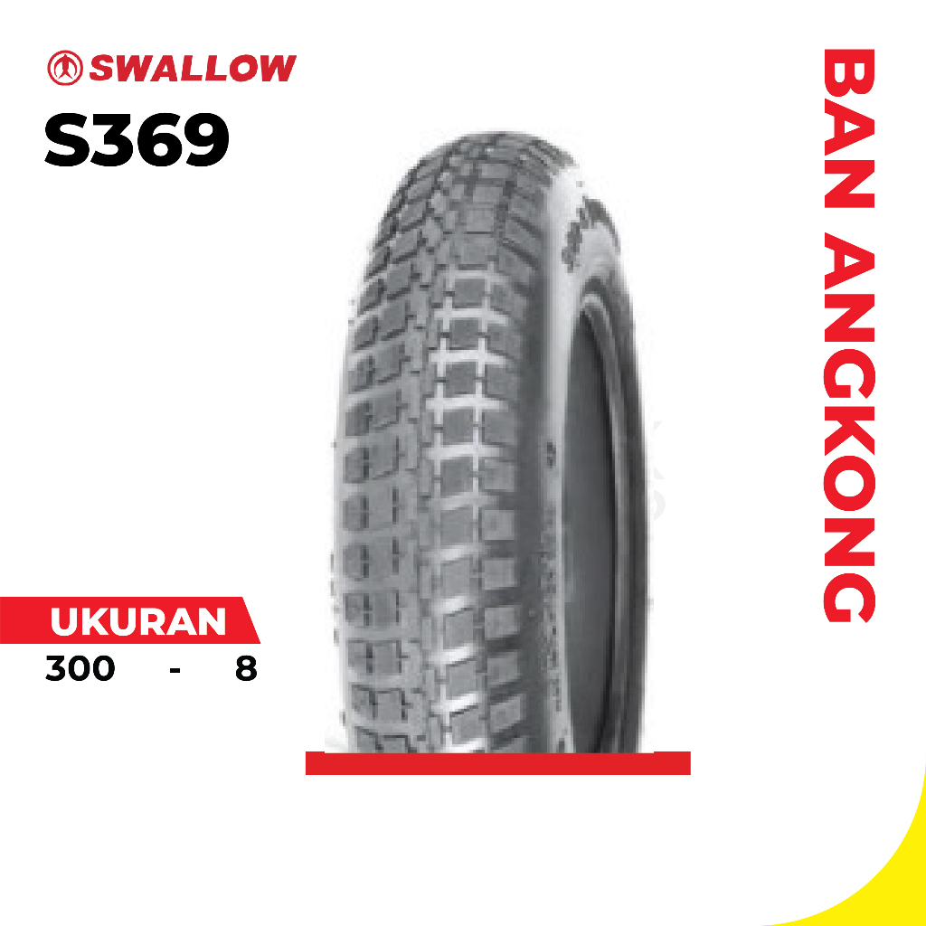 Ban Swallow  S-369 Ukuran 300-8 ring 8 Tubetype Ban Angkong Grobak Dorong Sorong Pasir