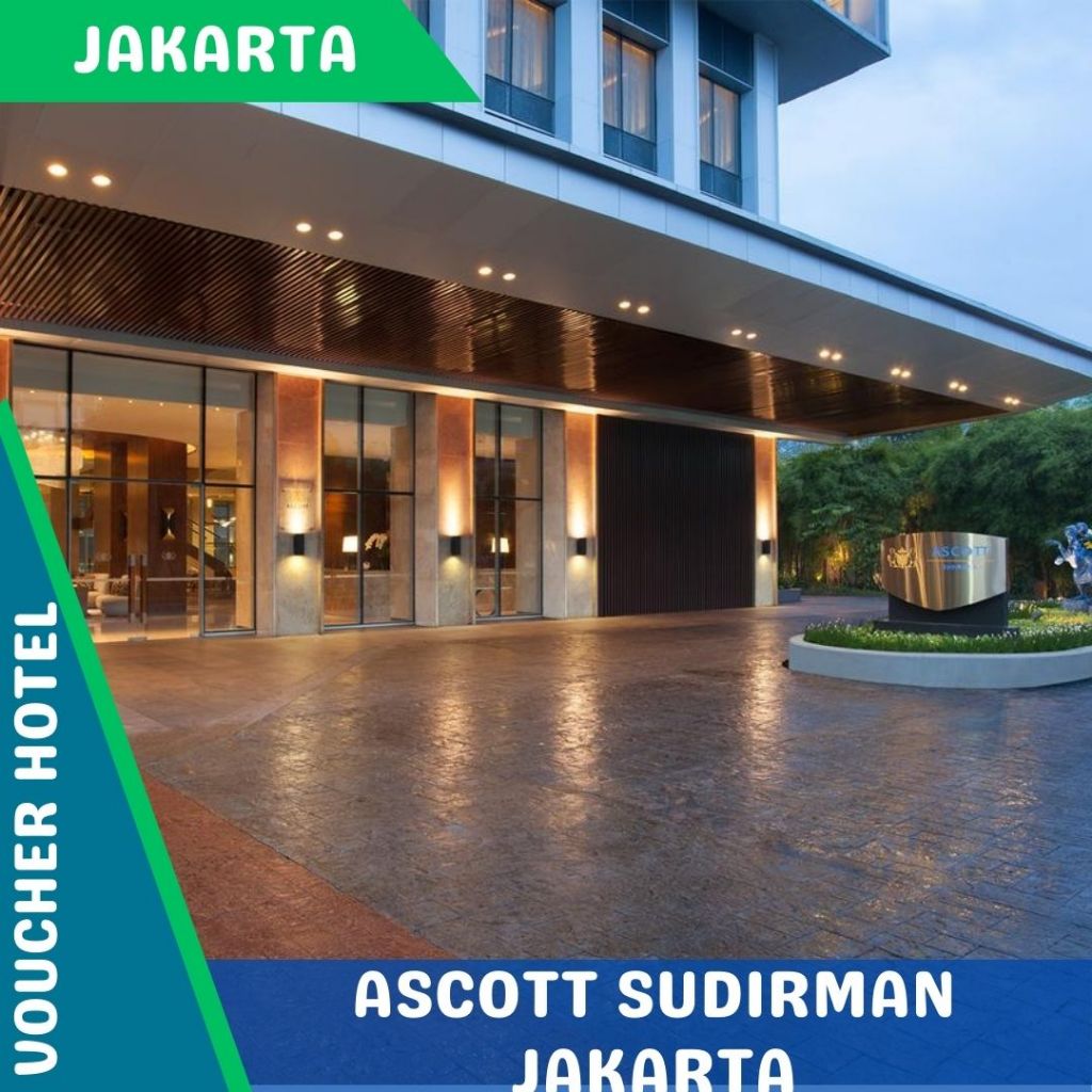 Voucher Hotel Ascott Sudirman Jakarta (PROMO)