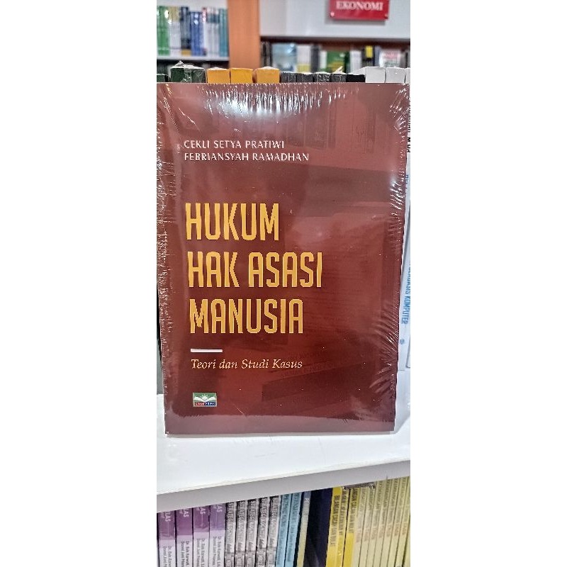HUKUM HAK ASASI MANUSIA ( teori dan studi kasus )