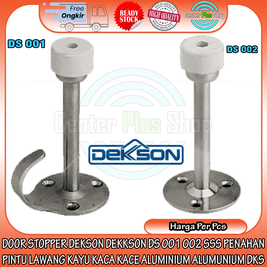 DOOR STOPPER DEKSON DEKKSON DS 001 002 SSS PENAHAN PINTU LAWANG KAYU KACA KACE ALUMINIUM ALUMUNIUM G
