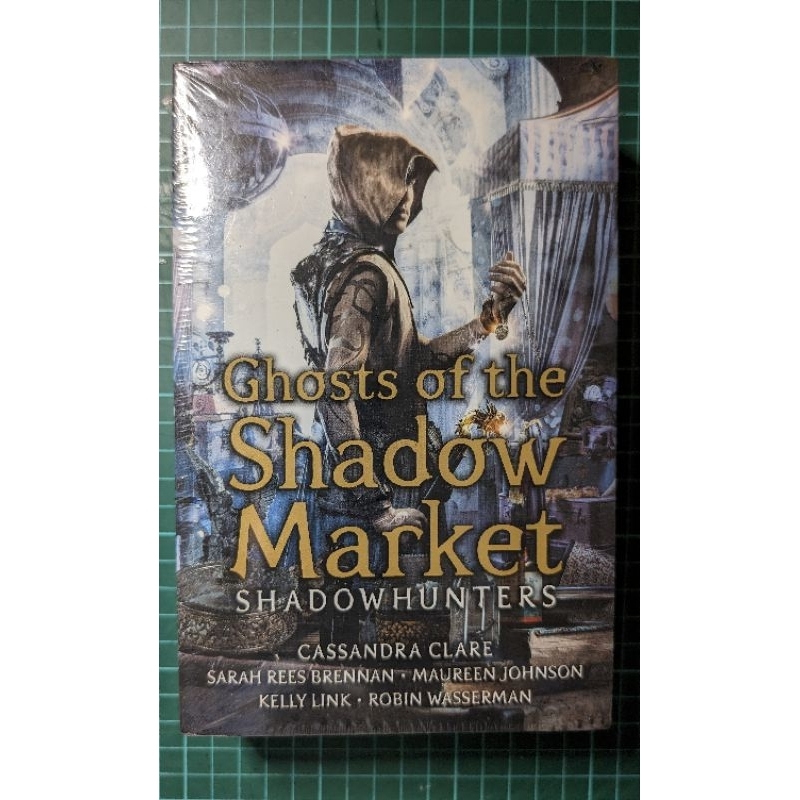 Ghost of the Shadow Market - Cassandra Clare