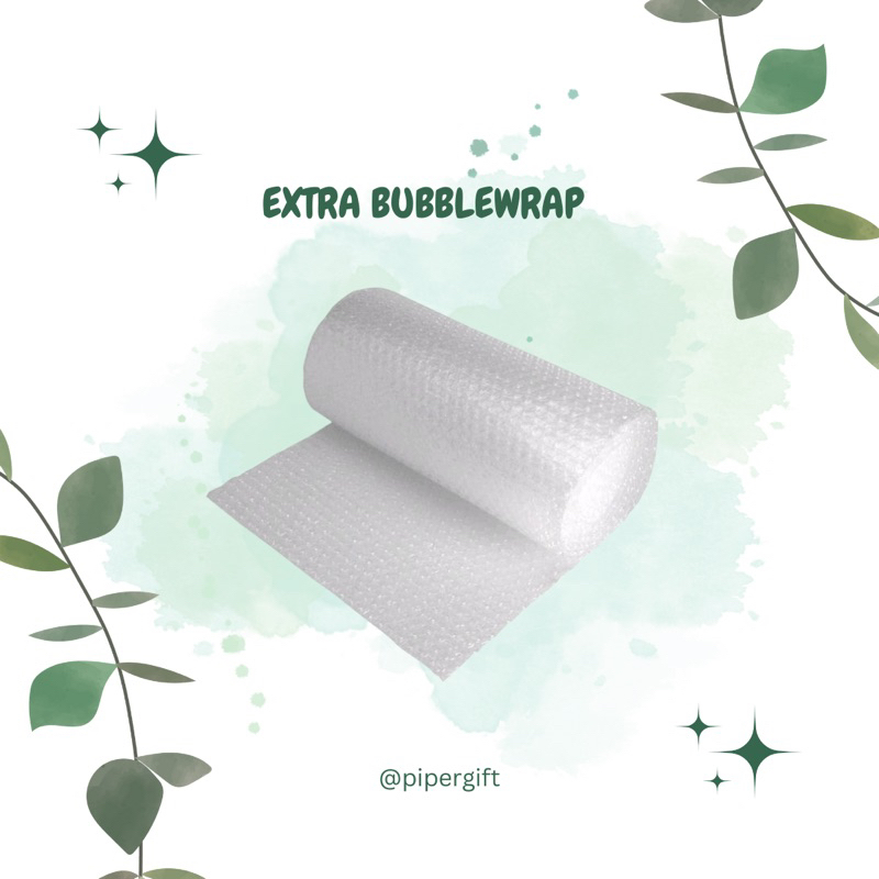 

EXTRA BUBBLE WRAP