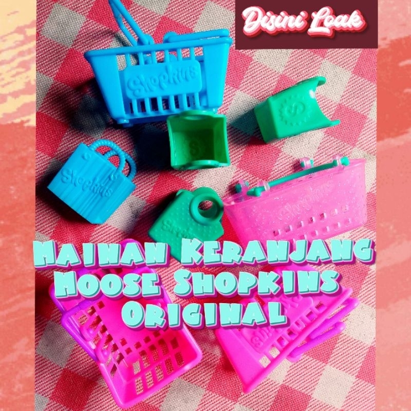 Mainan keranjang moose shopkins original koleksi anak cewek printilan boneka tas belanja barbie berb