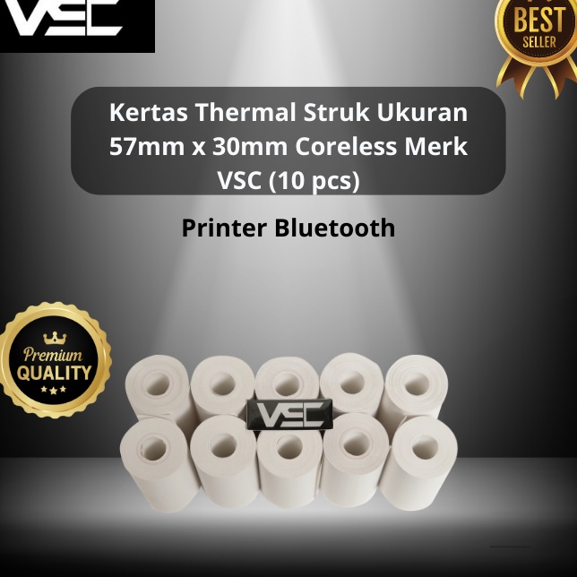 

Big Discount Kertas Termal 57 X 3 Coreless MERK VSC Printer Bluetooth 1PCS