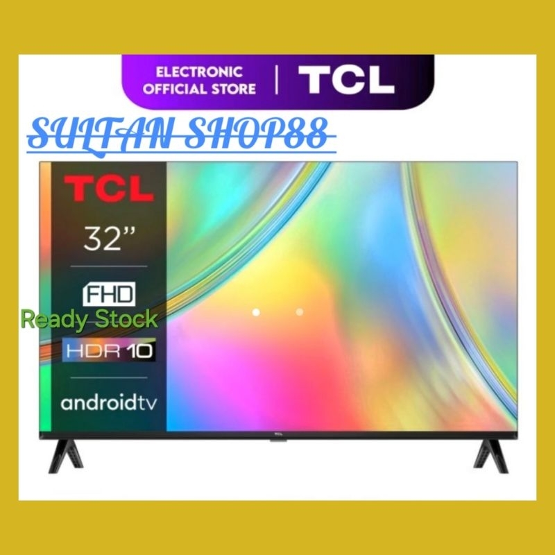 TCL GOOGLE TV 32S5400 32 INCH HDR 10 FULL HD DIGITAL TV I 32S5400 TCL GOOGLE TV