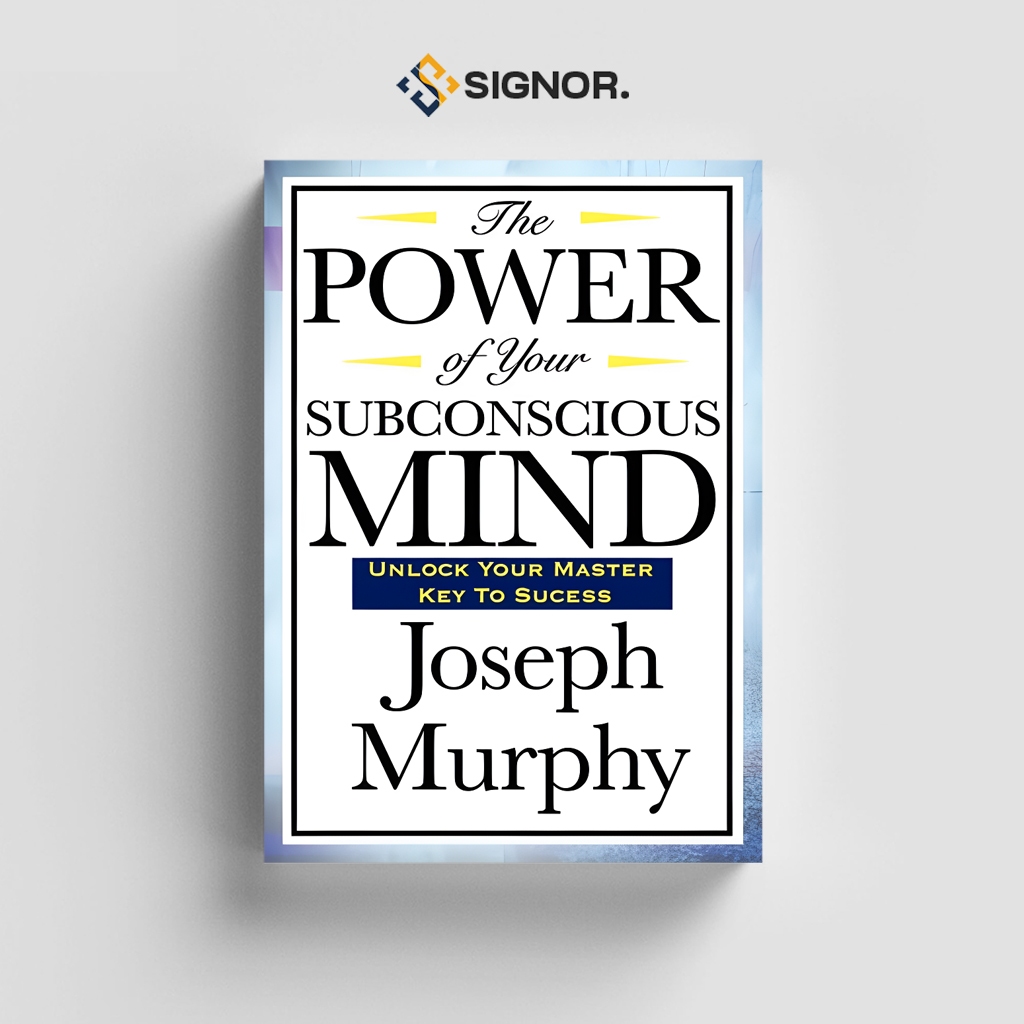 

[ID753] The Power of Your Subconscious Mind: Unlock Your Master Key to Sucess - Joseph Murphy