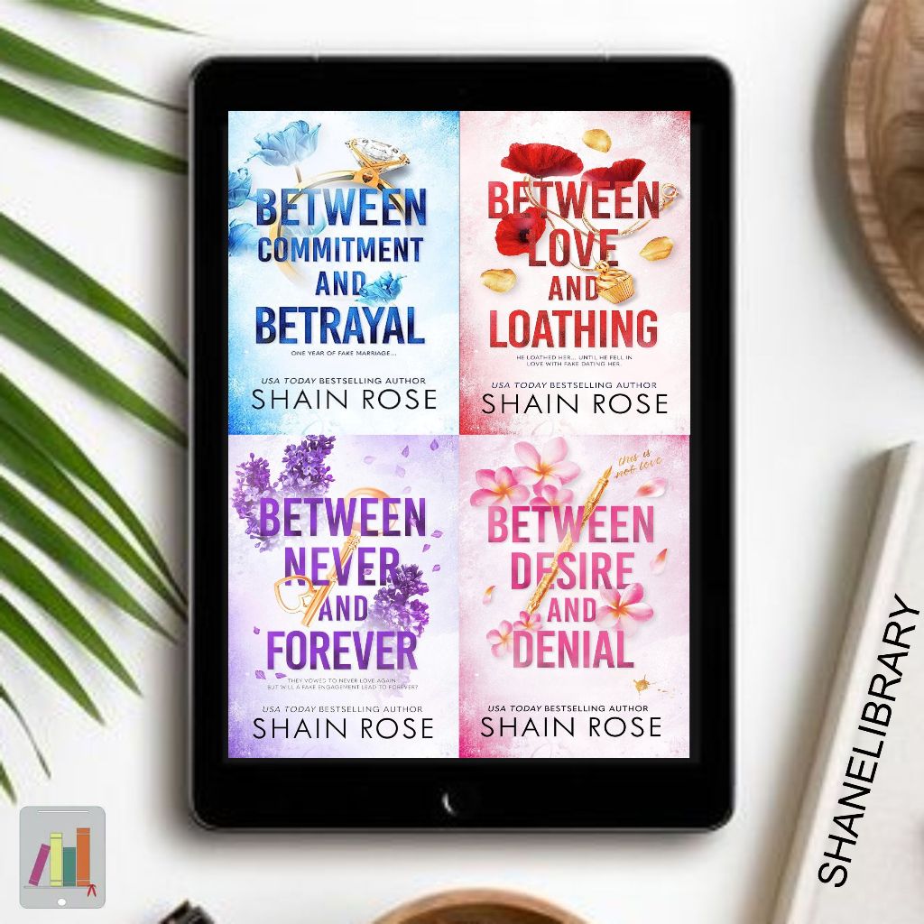 

Between Commitment and Betrayal, Between Love and Loathing, Between Never and Forever by Shain Rose