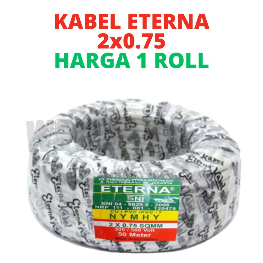 KABEL LISTRIK ETERNA 2x0.75 SERABUT 50 METER KABEL LISTRIK NYMHY ETERNA 1 ROLL KABEL SERABUT