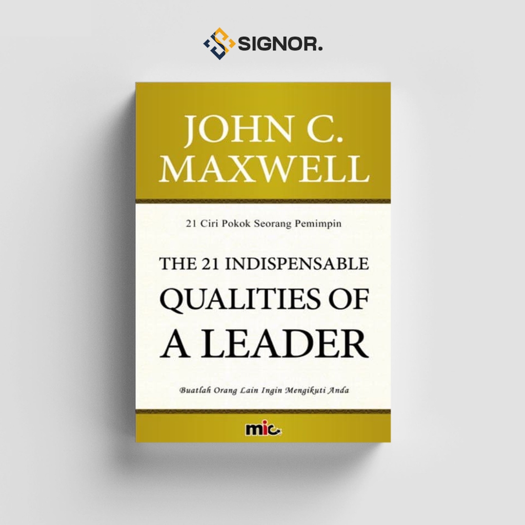 

[ID1364] 21 Ciri Pokok Seorang Pemimpin - John C. Maxwell