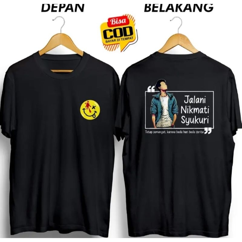 KAOS DISTRO KREN JALANI, NIKMATI, SYUKURI