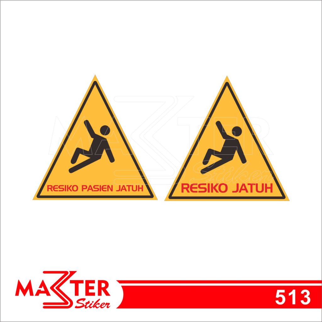 

513 - Stiker Resiko Jatuh, Sticker Vinyl, Premium, Tahan Air, Termurah, dan Bisa Custom