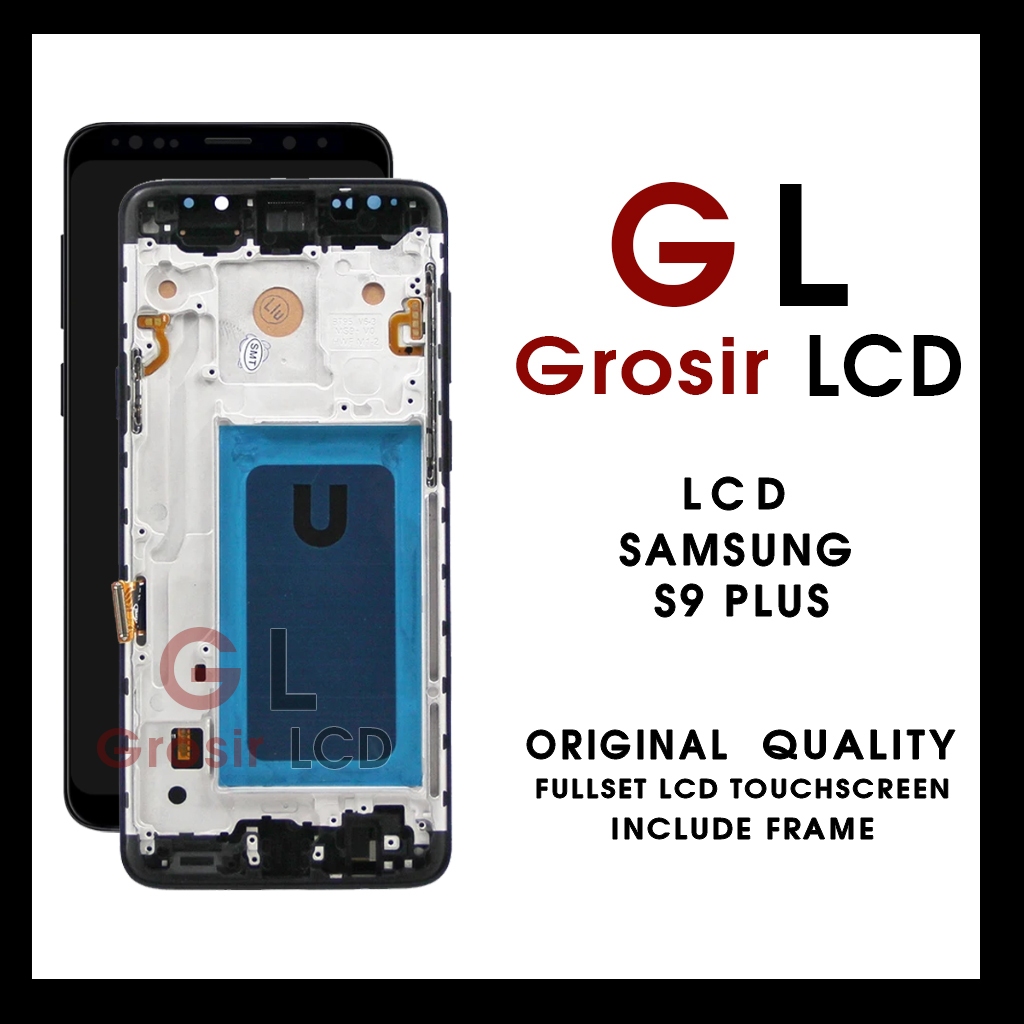 Grosir LCD Samsung S9 Plus / LCD Samsung S9+ Garansi