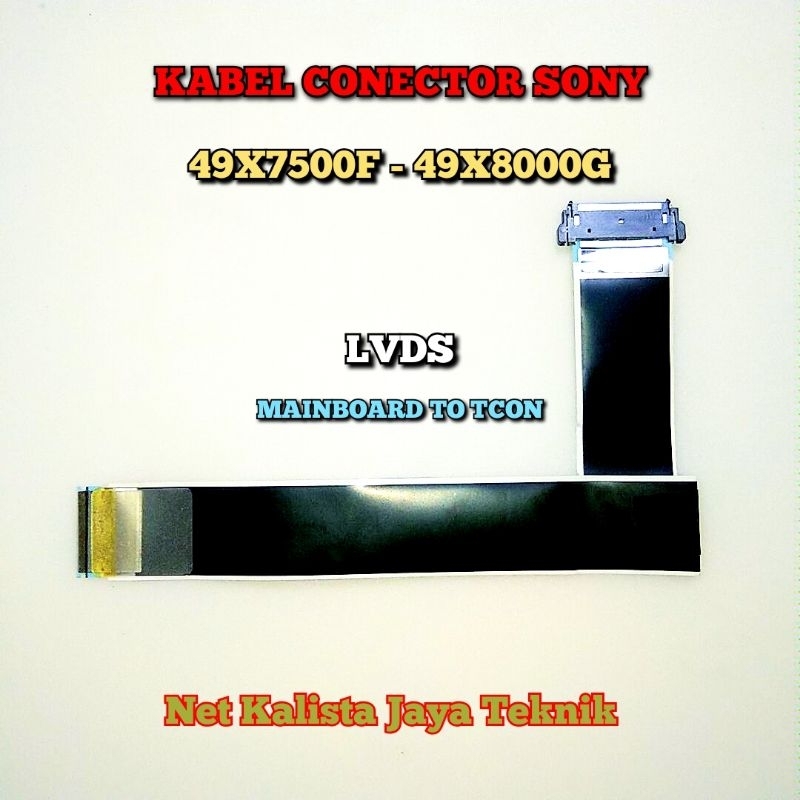 KABEL LVDS TV SONY KD 49X8000G ORIGINAL KABEL TCON KABEL FLEXIBLE SONY 49X8000 49X7500 49X7000 ORI