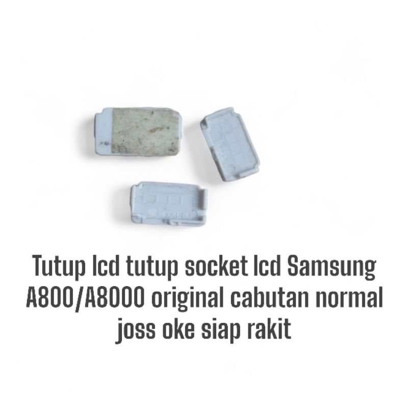 Tutup lcd tutup socket lcd Samsung A800/A8000 original cabutan normal joss oke siap rakit
