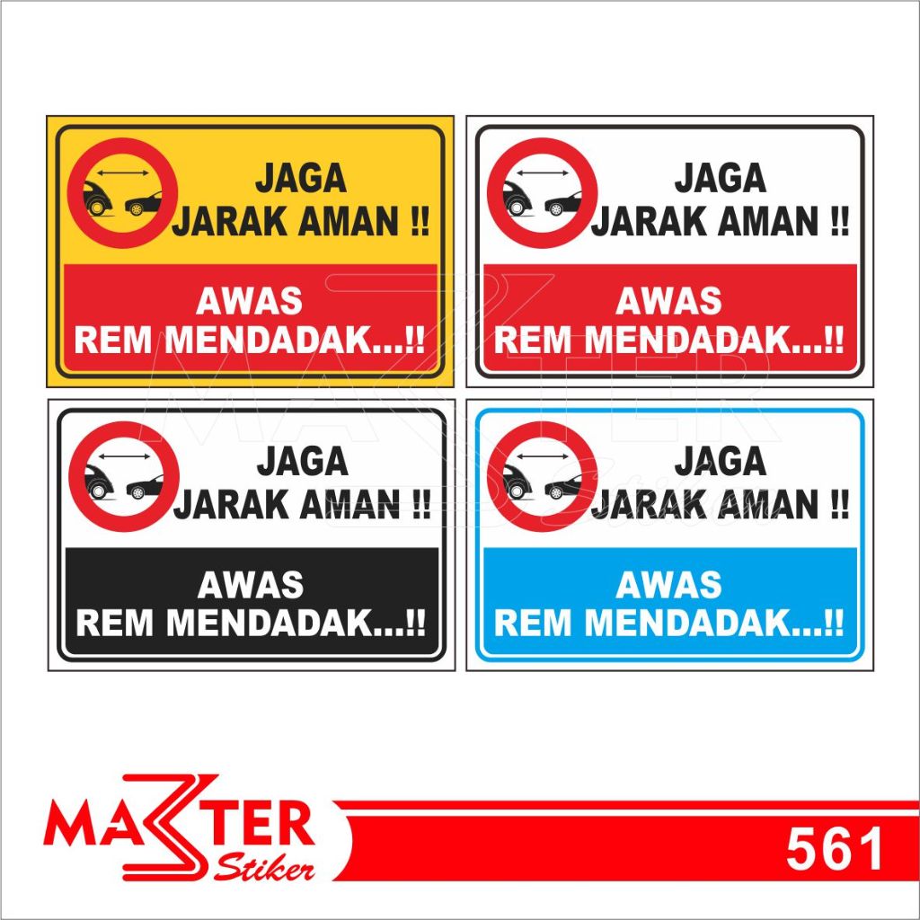 

561 - Stiker Jaga Jarak Aman, Awas Rem Mendadak, Sticker Vinyl, Tahan Air, Termurah, dan Bisa Custom