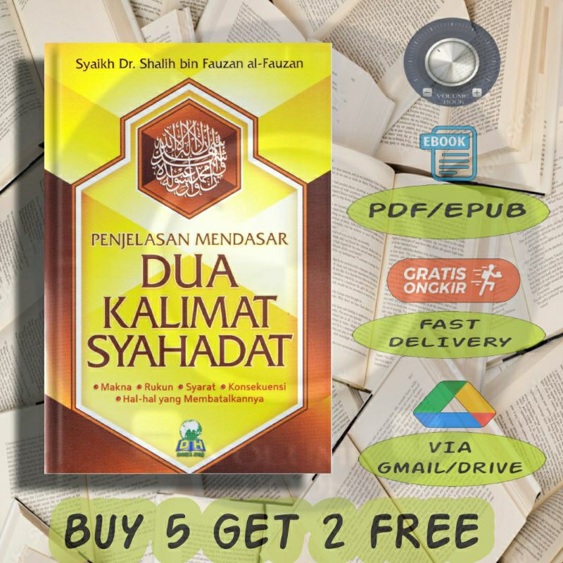 

Penjelasan Mendasar Dua Kalimat Syahadat - Volume