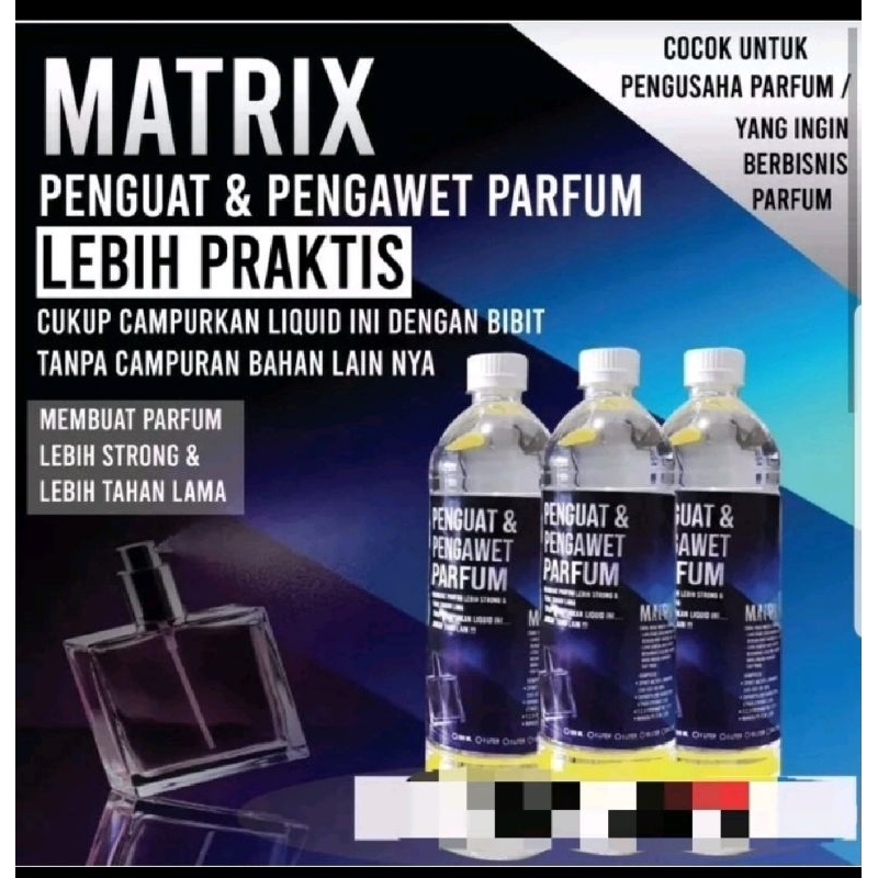 MATRIX ABsolute (PENGUAT + PENGAWET PARFUM) 1000ml Grade A BERKUALITAS