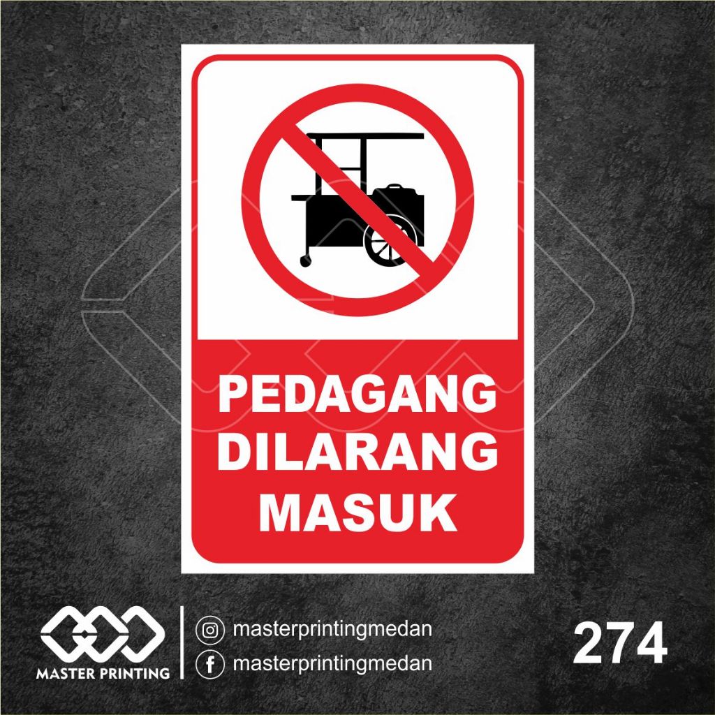 

274 - Stiker Pedagang Dilarang Masuk, Sticker Vinyl, Premium, Tahan Air, Termurah, dan Bisa Custom