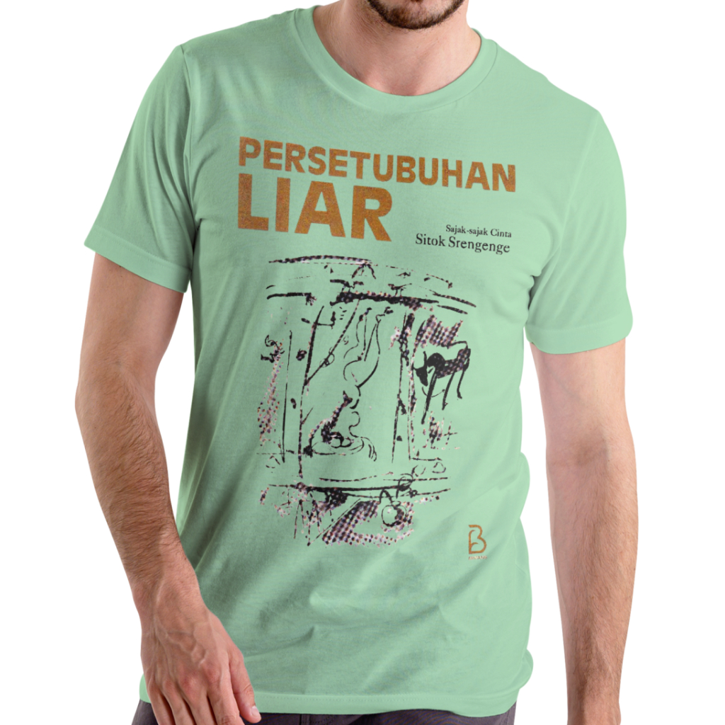 Kaos Buku Sitok Srengenge Persetubuhan Liar Sajak-Sajak Cinta - Kaos Pria Wanita Distro Premium Katu
