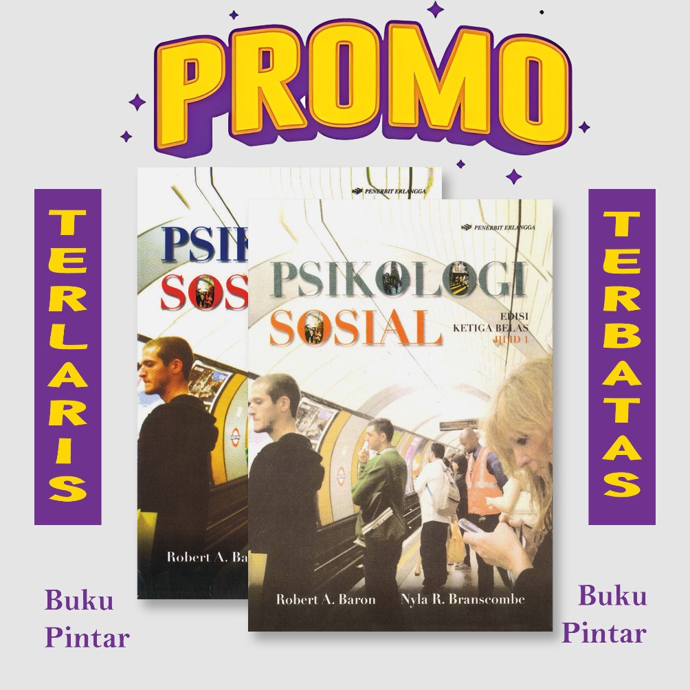 PSIKOLOGI SOSIAL JILID 1 DAN JILID 2 EDISI 13 BY ROBERT A BARON ART B4L3