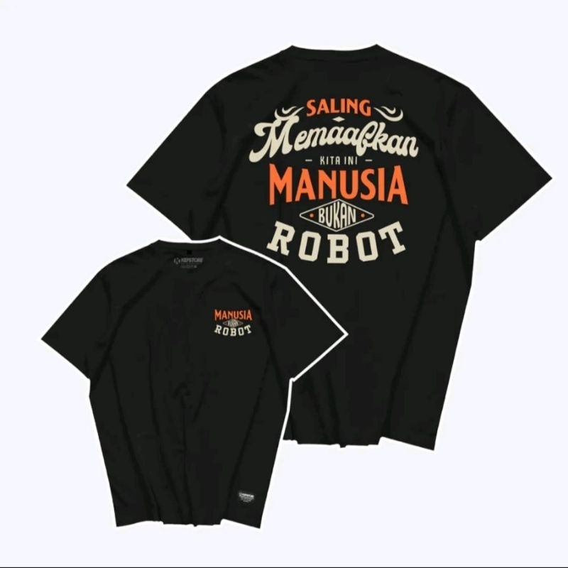 BAJU SALING MEMAAFKAN KITA INI MANUSIA BUKAN ROBOT