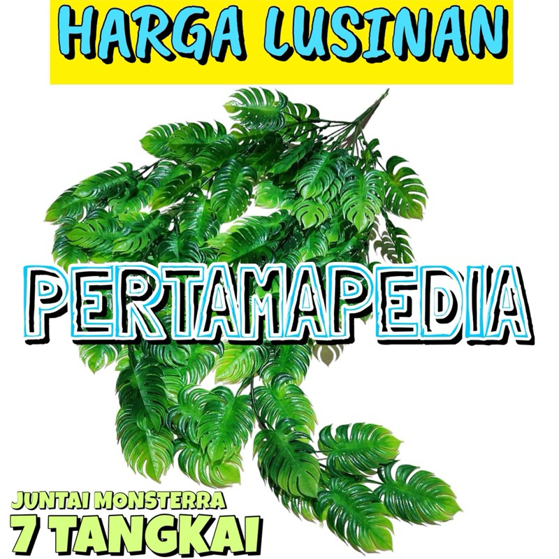 LUSINAN ISI 12 PCS JUNTAI MONSTERA MONSTERRA X7/ Daun Juntai Plastik/ Daun Rambat Plastik/ Bunga Pla