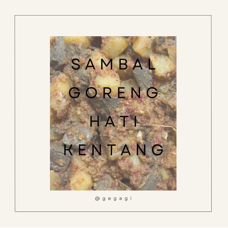 

Sambal goreng hati sapi kentang