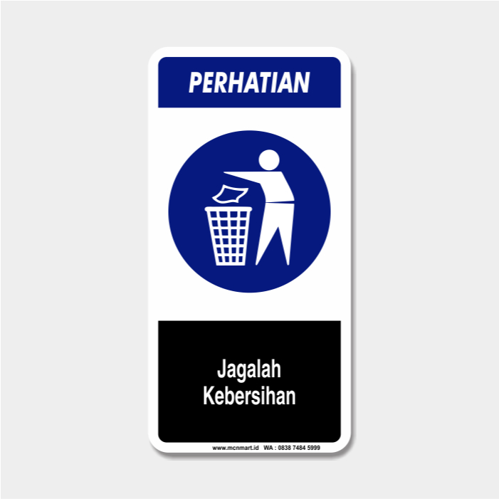 

Safety Sign Rambu K3 APD - Jagalah Kebersihan