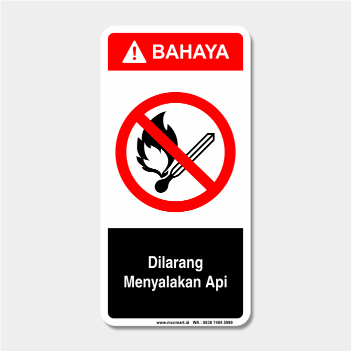 

Safety Sign Rambu K3 Bahaya - Dilarang Menyalakan Api