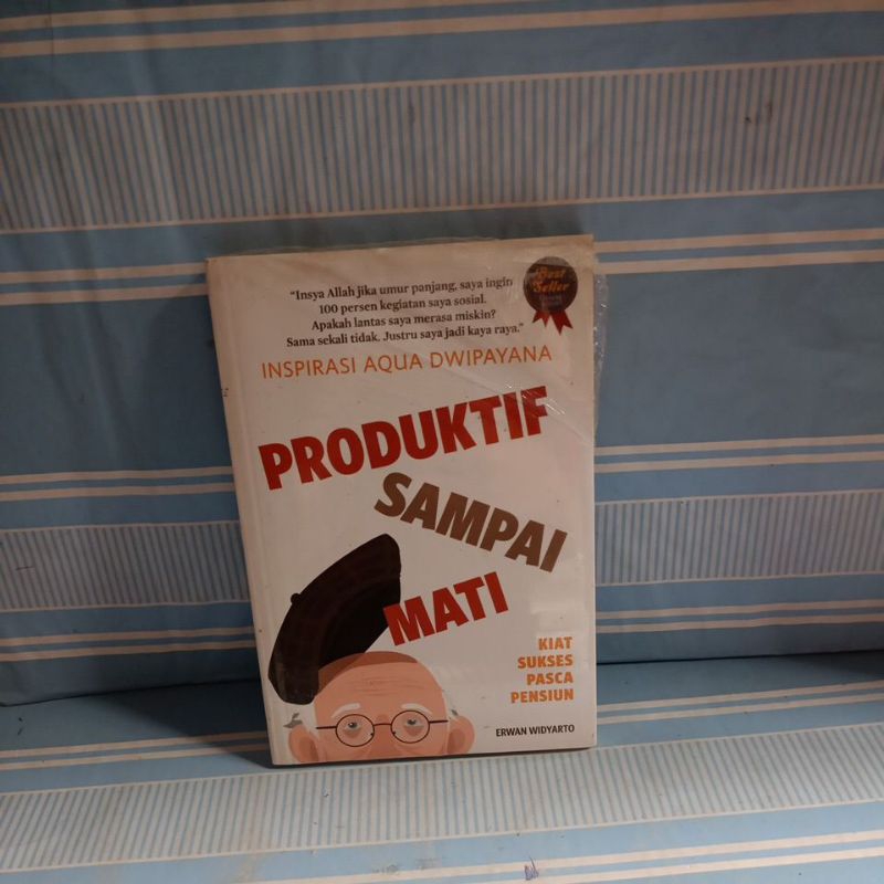 PRODUKTIF SAMPAI MATI by Erwan widyarto