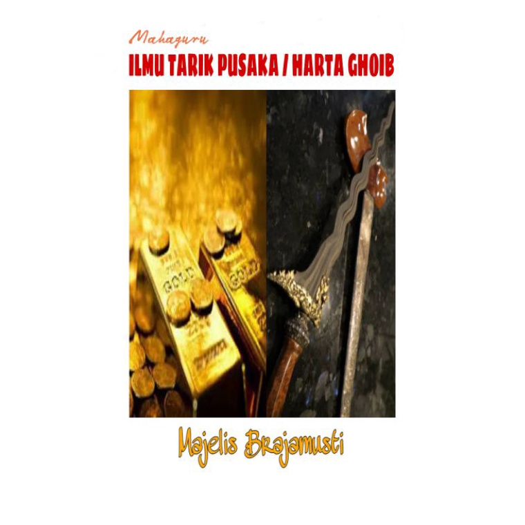 KODE J5E5 PROGRAM PAKET LENGKAP ILMU TARIK PUSAKA  ILMU TARIK HARTA GHOIB BONUS 6 KEILMUAN