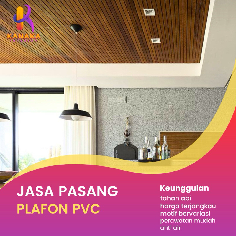 JASA PASANG PLAFON PVC / PEMASANGAN PLAFON PVC (DI LUAR MATERIAL PLAFON PVC)