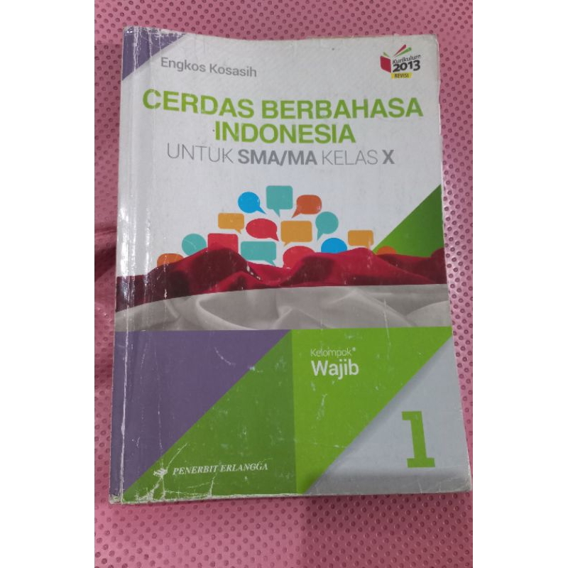 

Buku bahasa Indonesia kelas 10 SMA